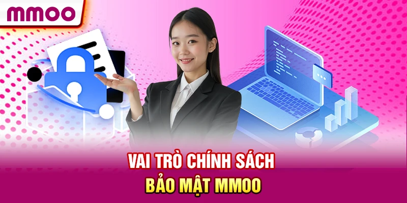 Vai trò chính sách bảo mật MMOO